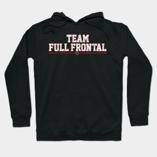 Team Full Frontal Hoodie